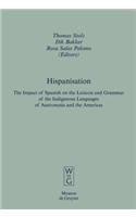 Hispanisation: The Impact of Spanish on the Lexicon and Grammar of the Indigenous Languages of Austronesia and the Americas (Empirical Approaches to Language Typology [Ealt])
