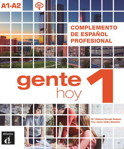 Gente Hoy 1 complemento de español profesional (A1-A2)