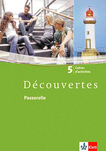 Découvertes 5. Cahier d'activités Französisch als 2. Fremdsprache oder fortgeführte 1. Fremdsprache. Gymnasium