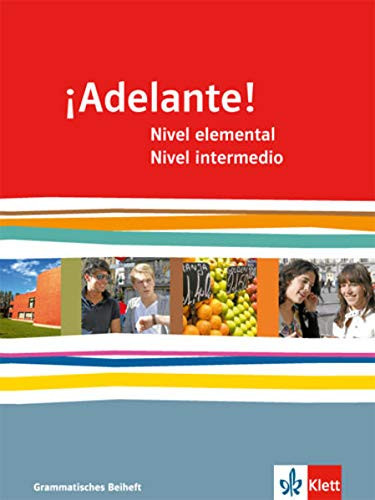 ¡Adelante! Nivel elemental, Nivel intermedio : A1 - B1. .... Grammatisches Beih. / Von Javier Navarro
