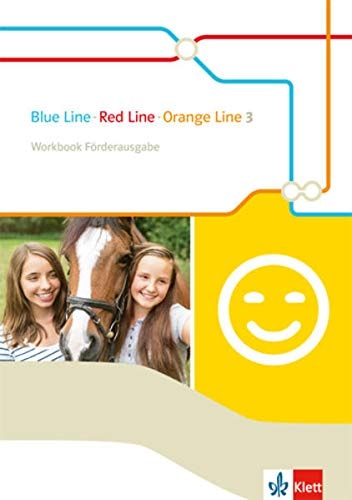 Blue Line - Red Line - Orange Line 3. Workbook Förderausgabe Begleitmaterial Zu Allen Klett Englischlernwerken Außer Green Line