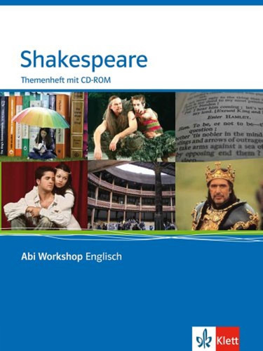 Abi-Workshop Englisch Shakespeare / [Autoren: Cornelia Kaminski ; Hartmut Klose]. Themenheft mit CD-ROM. .... Hauptbd.