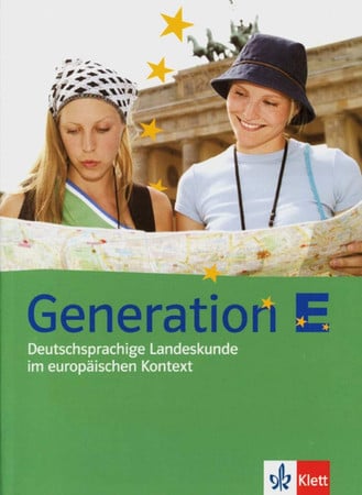 Generation E: deutschsprachige Landeskunde im europäischen Kontext