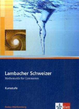 Lambacher Schweizer - Mathematik für Gymnasien Kl. 11/12. Hauptw.