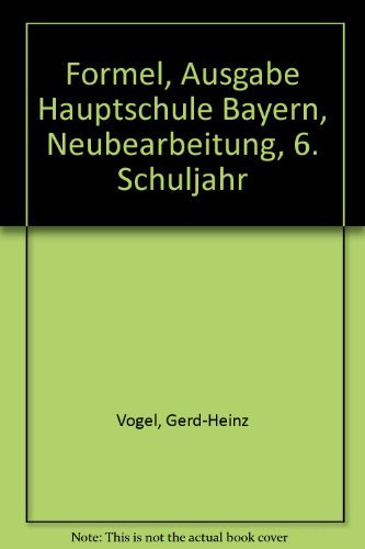 Formel - Mathematik für die Hauptschule 6. / Bearb. von Karl-Heinz Badenberg .... Hauptbd.