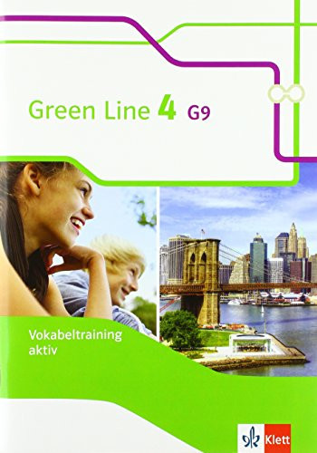 Green Line G9. Für Klasse 8 an Gymnasien. Vokabeltraining aktiv / von Nora Filipp, Anna-Lena Seele, Anja Treinies, Gisela Winkler