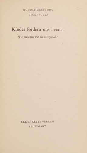 Kinder fordern uns heraus wie erziehen wir sie zeitgemäss?