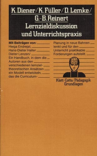 Lernzieldiskussion und Unterrichtspraxis