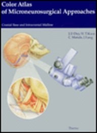Color Atlas of Microneurosurgical Approaches Cranial Base and Intracranial Midline