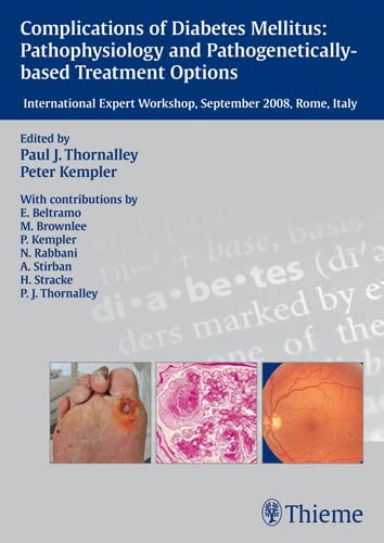 Complications of Diabetes Mellitus Pathophysiology and Pathogenetically Based Treatment Options ; International Expert Workshop, September 2008, Rome, Italy ; 15 Tables