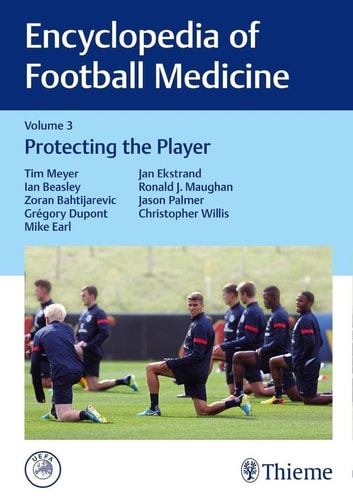 Encyclopedia of Football Medicine, Vol. 3 Protecting the Player