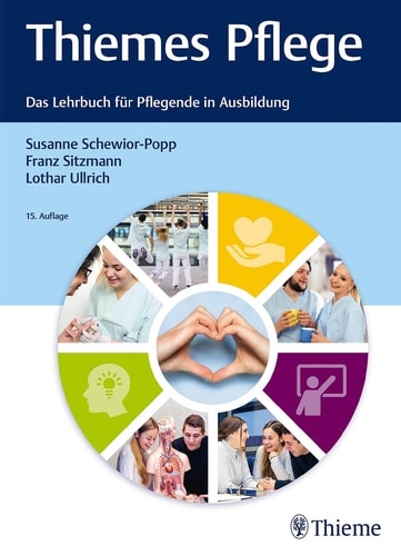 Thiemes Pflege - Das Lehrbuch für Pflegende in der Ausbildung
