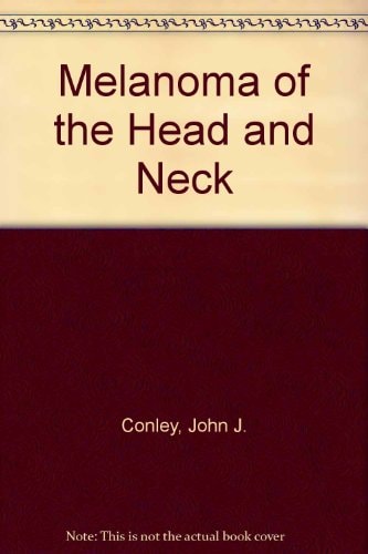 Melanoma of the Head and Neck
