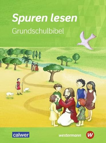 Spuren lesen - Grundschulbibel Schülerband / erarbeitet von Ulrike von Altrock, Hans Burkhardt, Sabine Keppner, Damaris Knapp, Beate Peters und Kira Wagner. ...