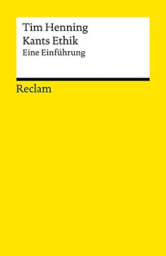 Kants Ethik eine Einführung