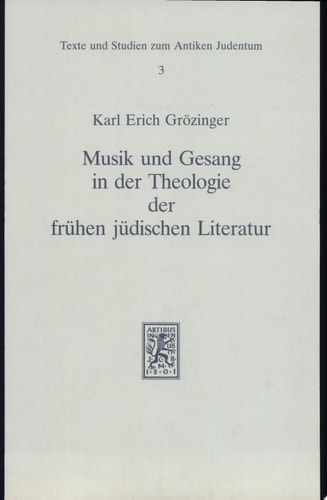 Musik und Gesang in der Theologie der frühen jüdischen Literatur Talmud, Midrasch, Mystik
