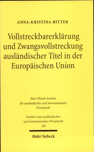 Vollstreckbarerklärung und Zwangsvollstreckung ausländischer Titel in der Europäischen Union