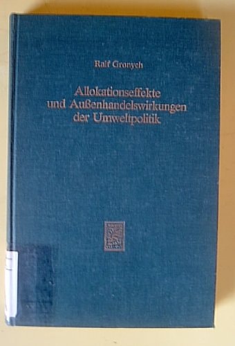 Allokationseffekte und Aussenhandelswirkungen der Umweltpolitik eine komparativ-statische Zwei-Sektor-Analyse
