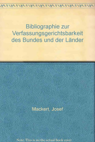 Bibliographie zur Verfassungsgerichtsbarkeit des Bundes und der Länder