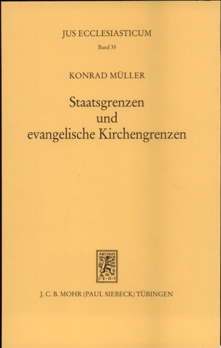Staatsgrenzen und evangelische Kirchengrenzen gesamtdeutsche Staatseinheit und evangelische Kircheneinheit nach deutschem Recht