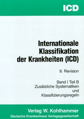 Internationale Klassifikation der Krankheiten, Verletzungen und Todesursachen (ICD). Teil B