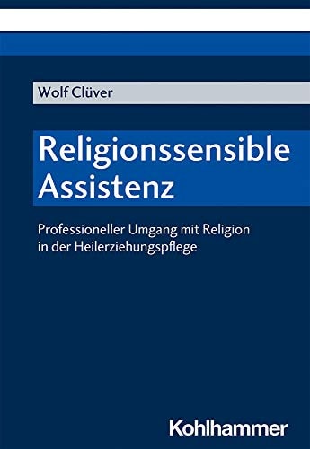 Religionssensible Assistenz professioneller Umgang mit Religion in der Heilerziehungspflege