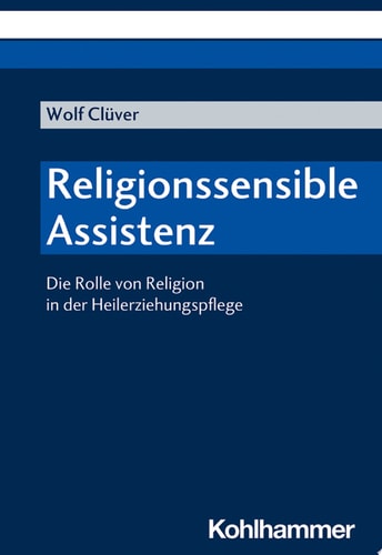 Religionssensible Assistenz Professioneller Umgang mit Religion in der Heilerziehungspflege