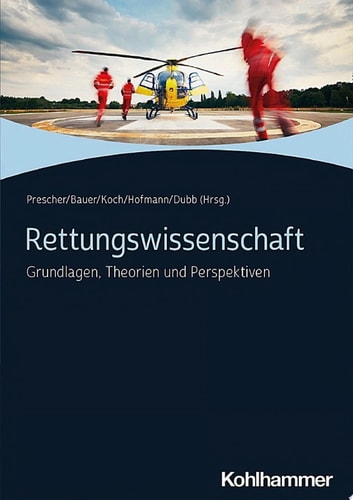 Rettungswissenschaft Grundlagen, Theorien und Perspektiven