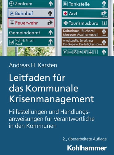 Leitfaden Fur Das Kommunale Krisenmanagement Hilfestellungen Und Handlungsanweisungen Fur Verantwortliche in Den Kommunen
