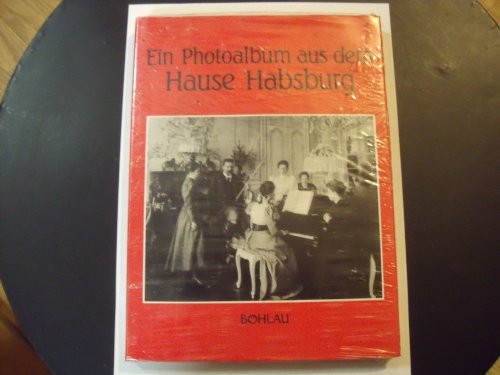 Ein Photoalbum aus dem Hause Habsburg