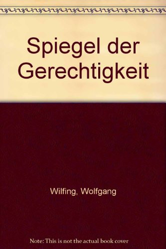 Spiegel der Gerechtigkeit