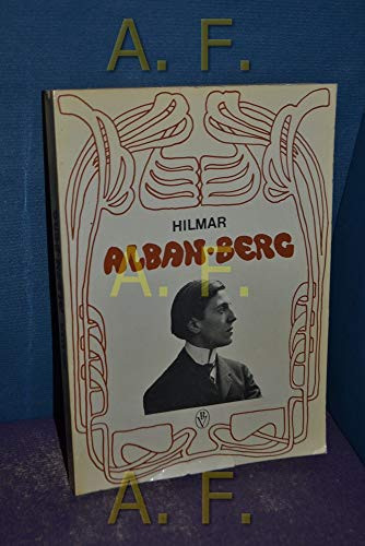 Alban Berg: Leben u. Wirken in Wien bis zu seinen ersten Erfolgen als Komponist (Wiener musikwissenschaftliche Beiträge) (German Edition)