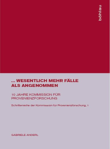 ... Wesentlich Mehr Flle ALS Angenommen: 10 Jahre Kommission Fr Provenienzforschung