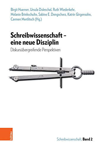 Schreibwissenschaft - eine neue Disziplin diskursübergreifende Perspektiven