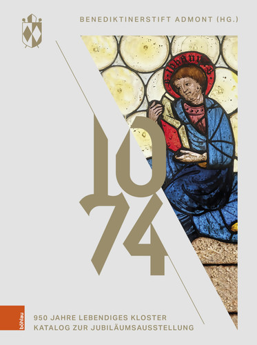 1074 - Benediktinerstift Admont 950 Jahre lebendiges Kloster : Katalog zur Jubiläumsausstellung