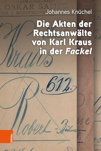 Die Akten Der Rechtsanwalte Von Karl Kraus in Der 'Fackel