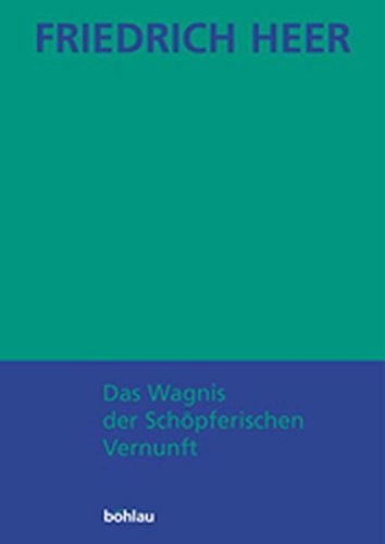 Das Wagnis Der Schopferischen Vernunft (German Edition)