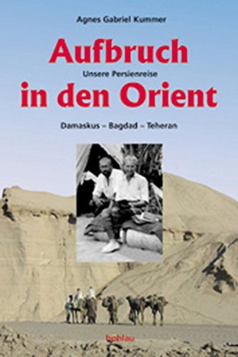 Aufbruch in den Orient.