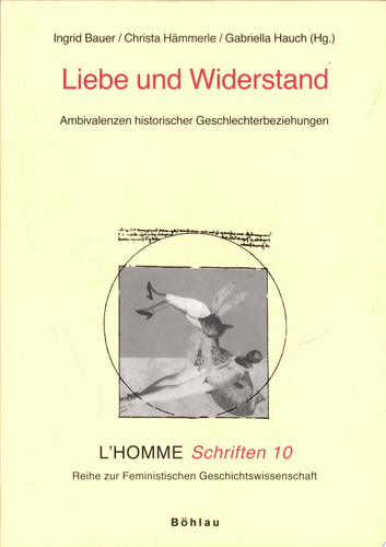 Liebe und Widerstand Ambivalenzen historischer Geschlechterbeziehungen