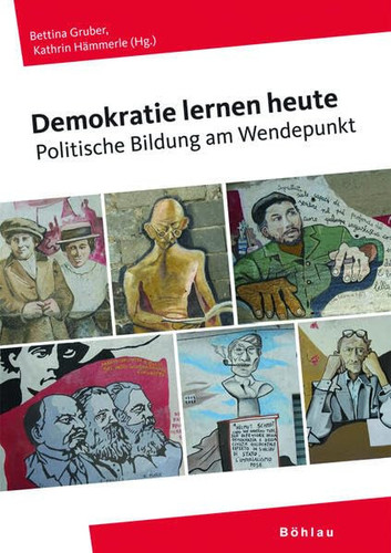 Demokratie lernen heute politische Bildung am Wendepunkt
