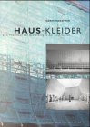 Haus-Kleider: Zum Phänomen der Bekleidung in der Architektur (German Edition)