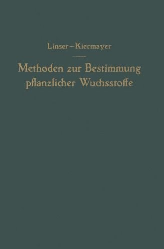 Methoden zur Bestimmung pflanzlicher Wuchsstoffe (German Edition)