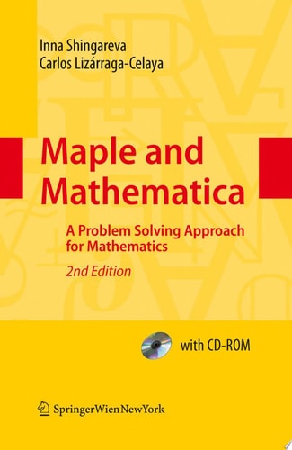 Maple and Mathematica A Problem Solving Approach for Mathematics