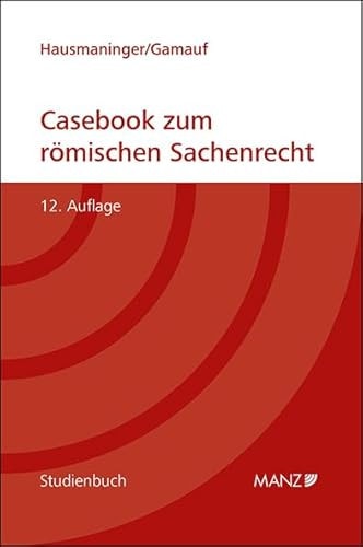 Casebook zum römischen Sachenrecht