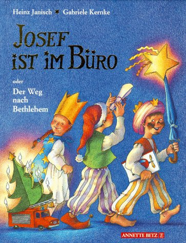 Josef ist im Büro oder der Weg nach Bethlehem
