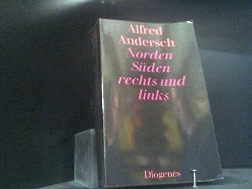 Norden, Süden, rechts und links Von Reisen und Büchern, 1951-1971
