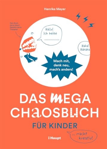Das mega Chaosbuch für Kinder Mach mit, denk neu, mach's anders!