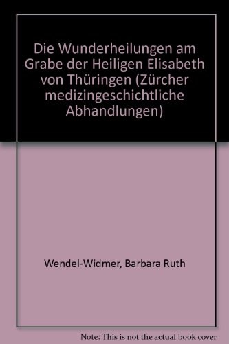 Die Wunderheilungen am Grabe der Heiligen Elisabeth von Thüringen