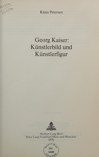 Georg Kaiser: Künstlerbild und Künstlerfigur (Kanadische Studien zur deutschen Sprache und Literatur) (German Edition)