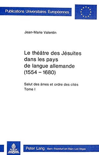 Le théâtre des Jésuites dans les pays de langue allemande